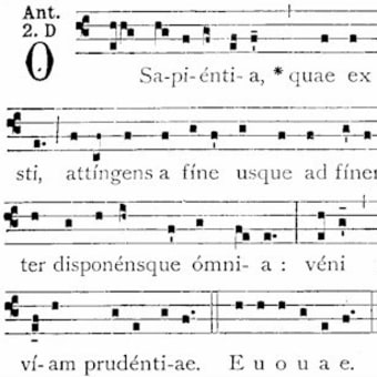 おお、智慧よ！O Sapientia ! antiphona