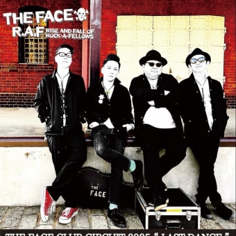 THE FACE ｢RISE AND FALL OF ROCK-A-FELLOWS｣リリース LIVE