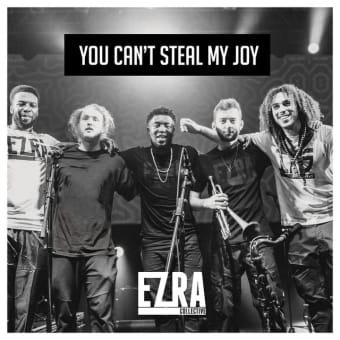 Ezra Collective 「You Can't Steal My Joy」