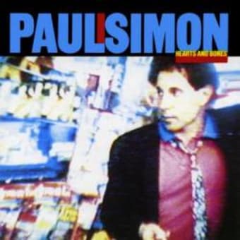 私の名盤コレクション３　～　Hearts And Bones　/ Paul Simon