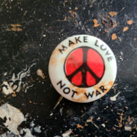1960.MAKE LOVE NOT WAR！ Pins.