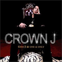 Crown J 1集 / One & Only 　♪