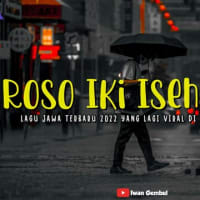 ROSO IKI ISEH PODO || (lagu jawa terbaru 2022) | terpopuler saat ini (lagi viral) di tiktok sekarang