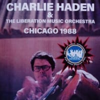 CHARLIE HADEN & THE LIBERATION MUSIC ORCHESTRA CHICAGO 1988