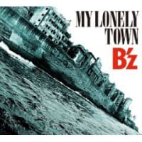 B\'z New Single「MY LONELY TOWN」発売！！！