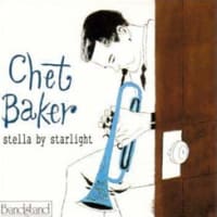 CHET BAKER 「Stella By Starlight」