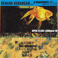 5/18(sat) 『KENANG KENANGAN Vol.2 Release Party』