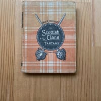 Scottish Clans & Their TARTANS/スコットランド氏族と格子柄