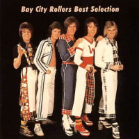 Bay City Rollers - Best Selection（1994） - メイルのＡＯＲ♪大好き♪♪