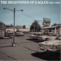 The Beginnings of Eagles 1965-1967 （イーグルス前夜）/ Various Artists 