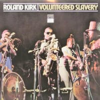 ROLAND KIRK / VOLUNTEERED SLAVERY (ATLANTIC)