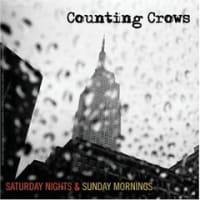 Counting Crows / Saturday Nights & Sunday Mornings