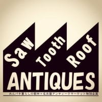 10/3-4 【Saw Tooth Roof Antiques】出店いたします。