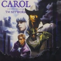 TM NETWORK 『CAROL -A DAY IN A GIRL'S LIFE 1991-』 - アルバムレビュー vol.131