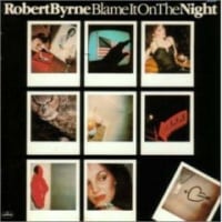 ロバート・バーン/ワン・ナイト・ロマンス・BLAME IT ON THE NIGHT(79)
