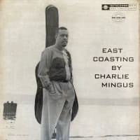 EAST COASTING BY CHARLIE MINGUS (BETHLEHEM)