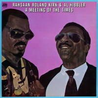 RAHSAAN ROLAND KIRK & AL HIBBLER / A MEETING OF THE TIMES (ATLANTIC)