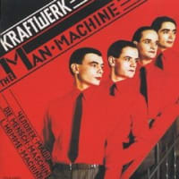 The Man Machine（人間解体）／KRAFTWERK