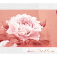 Anoice/Out of Season