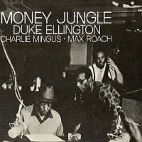 デューク・エリントン ''Money Jungle''