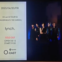 lynch. 6/20 lynch.XX act:5 TOUR’25 「TOUR’25 UNDERNEATH THE GREED」at Spotify O-EAST
