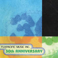 1996.03.08　　FUJIPACIFIC MUSIC INC. 30th ANNIVERSARY