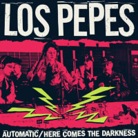 Los Pepes - Automatic/Here Comes The Darkness(2019)