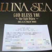 LUNA　SEA　GOD　BLESS　YOU　～One　Night　Dejavu～　＠　東京ドーム