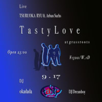9/17(sat) 『Tasty Love』