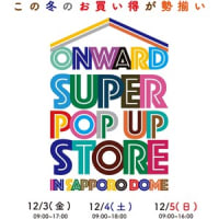 ONWARD SUPER POP UP STORE in Sapporo Dome