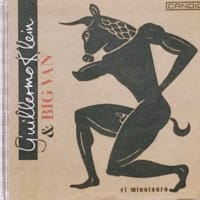 GUILLERMO KLEIN & BIG VAN - EL MINOTAURO