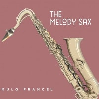 MULO FRANCEL、ドイツのCメロディーサックスな方なんだね：D