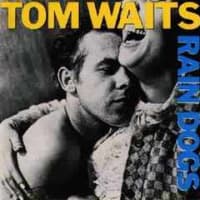RAIN DOGS/TOM WAITS