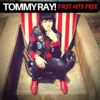 Tommy Ray!  - First Hits Free(2020)