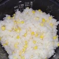 トウモロコシごはん・・・美味でした