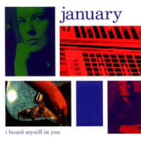 I Heard Myself In You-January