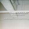 SUMMER HOLIDAY