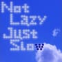 ダジャレヌーボー ～Not Lazy Just Slow～