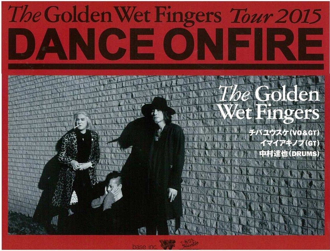 THE GOLDEN WET FINGERS@六本木 EX THEATER 2015.4.29(wed THE GOLDEN WET FINGERS@六本木 EX THEATER 2015.4.29(wed