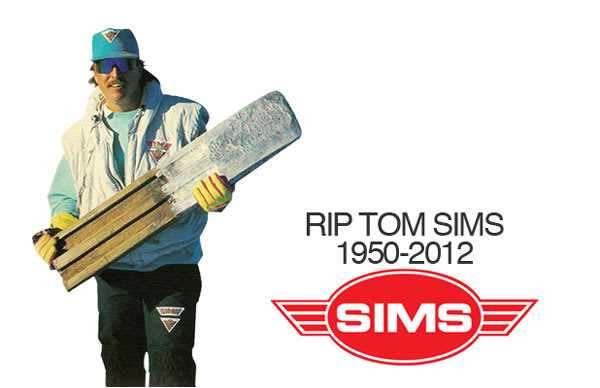 SIMS」創設者 トム・シムス 氏 死去 ！！ - 大阪のスノーボード