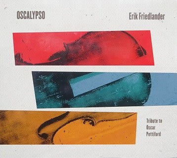 チェロ ジャズへの思い入れ Oscalypso Erik Friedlander ｊａｚｚ最中