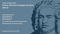 J.S. Bach - Kantate "Brich dem Hungrigen dein Brot", BWV 39