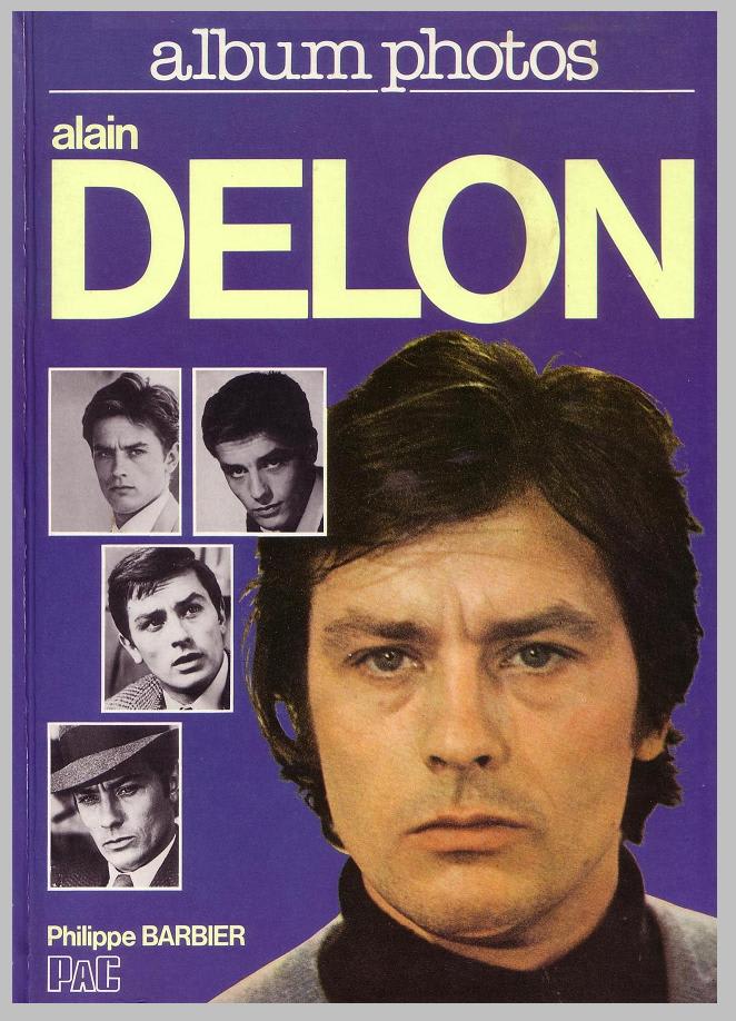 album photos alain DELON - アラン・ドロン LE REGARD D'ALAIN album photos alain DELON - アラン・ドロン LE REGARD D'ALAIN