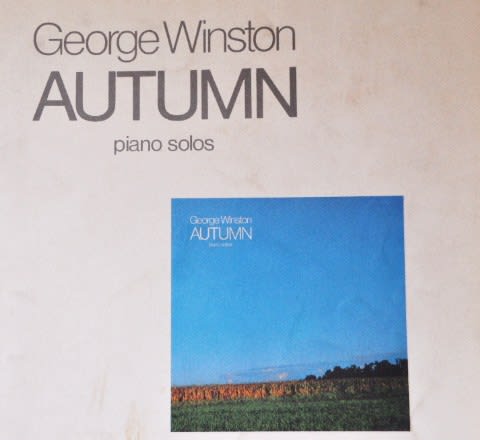 あこがれ愛 ジョージ ウィンストン Autumn George Winston 明日という日に向かって