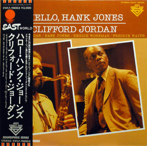 Clifford Jordan / Hello, Hank Jones / East World - Infinite Sounds
