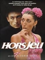 (8) 『ルール違反』 HORS JEU (監督:Karim Dridi / Comédie dramatique)